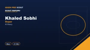Khaled Sobhi Al Masry Scout Raporu