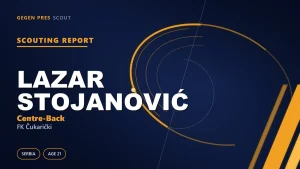 Lazar Stojanović scouting report: the 21-year-old defensive stock covering three positions