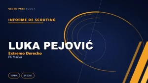 Informe de scouting de Luka Pejović: el autor del gol del ascenso y la máquina de asistencias de Šabac