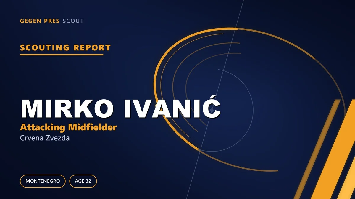 Mirko Ivanić scouting report: what value does the Marakana captain hold?
