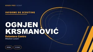 Informe de scouting de Ognjen Krsmanović: un delantero de 1,87 m que busca el camino de vuelta desde su pico de valor