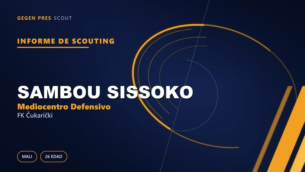 Informe de scouting de Sambou Sissoko: el ancla del mediocampo de Banovo Brdo