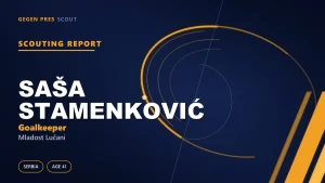 Saša Stamenković scouting report: the gloves voted player of the week at 41