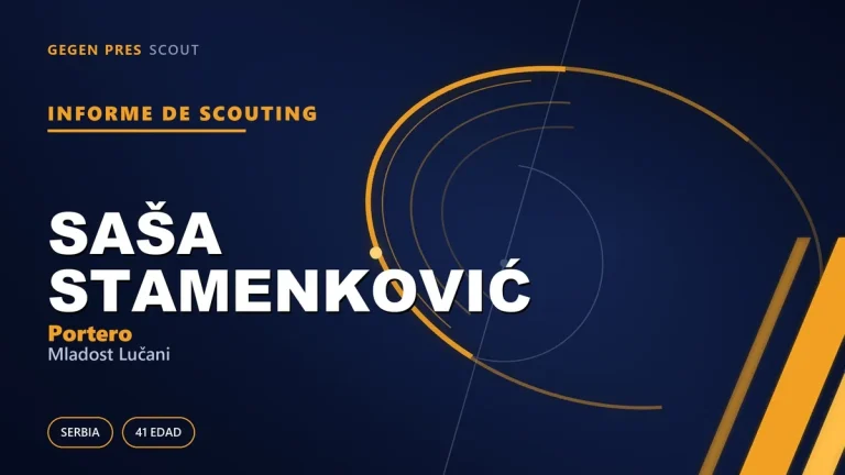 Informe de scouting de Saša Stamenković: los guantes elegidos jugador de la semana a los 41