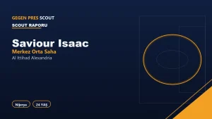 Saviour Isaac Al Ittihad Alexandria Scout Raporu
