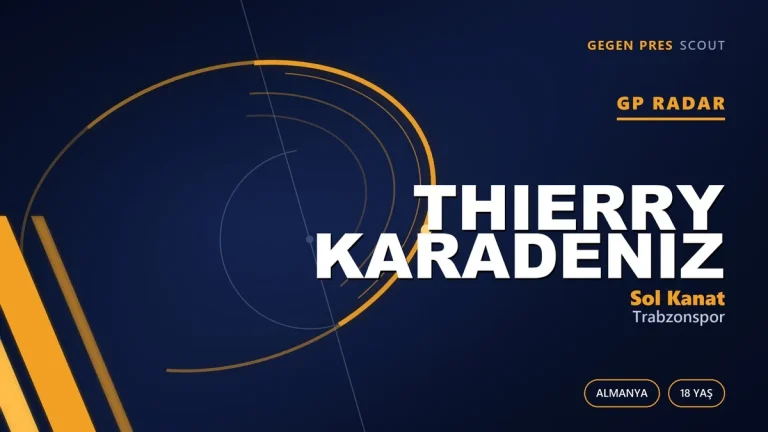 GP Radar: Thierry Karadeniz — Trabzonspor’un Genç Alman-Türk Kanadı