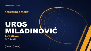 Uroš Miladinović scouting report: Banovo Brdo’s €2m jewel