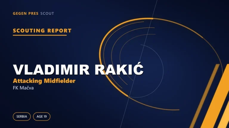 Vladimir Rakić scouting report: an unusual 1.94 m No.10 project