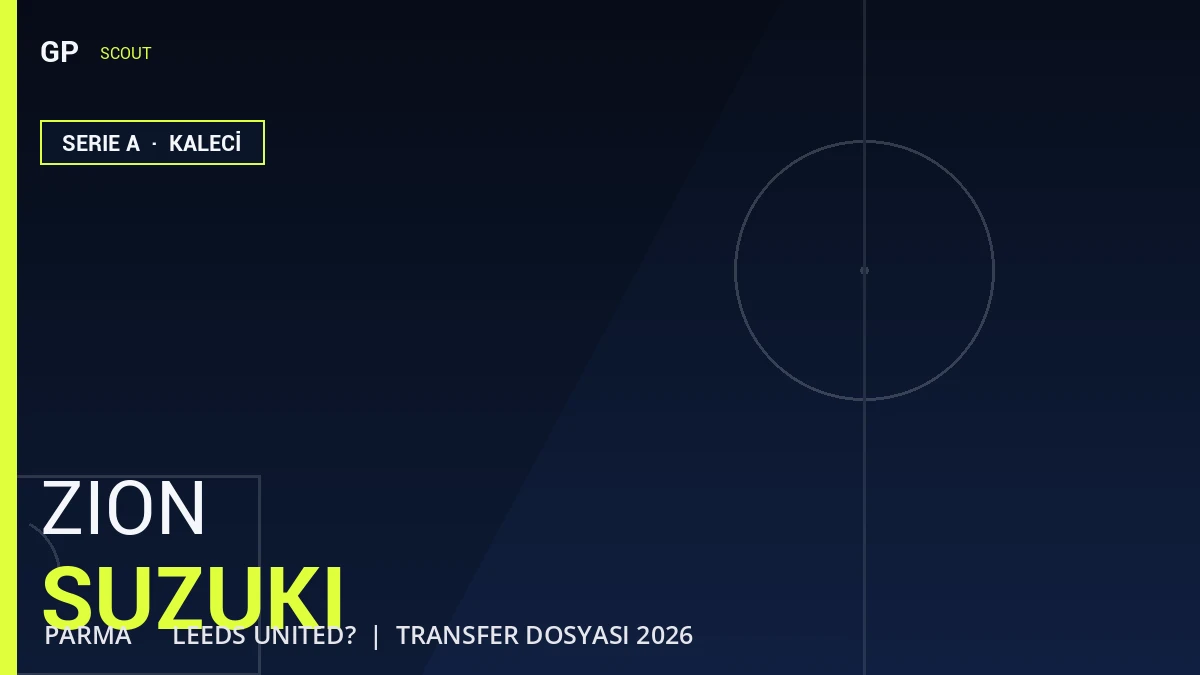 Zion Suzuki Scout Report 2026: Why Parma’s Keeper Is at the Centre of the Leeds United Transfer Drama