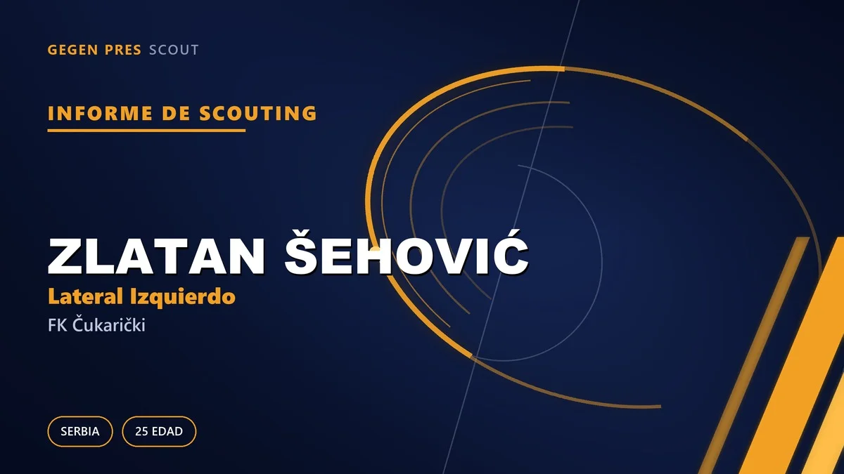 Informe de scouting de Zlatan Šehović: ¿puede resurgir el lateral que vuelve de Praga?