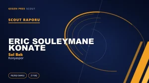 Eric Souleymane Konate Kimdir? Konyaspor’un Yeni Fildişili Sol Beki — Scout Raporu