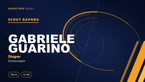Gabriele Guarino Kimdir? Samsunspor’un Yeni İtalyan Stoperi — Scout Raporu