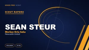 Sean Steur Scout Raporu: Ajax’ın 18’lik Orta Sahası Newcastle’da Neyi Kanıtlamalı?