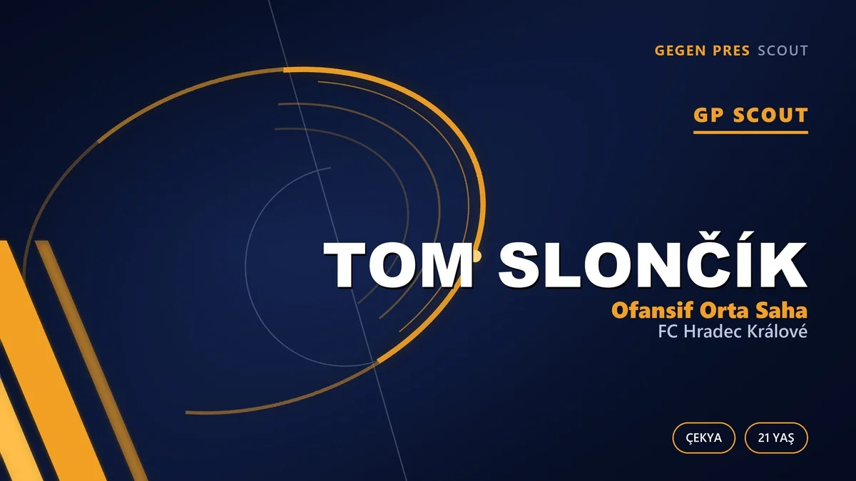 Çek Liginin Sessiz Yeteneği: Tom Slončík ve Orta Avrupa’nın Ucuz Hattı