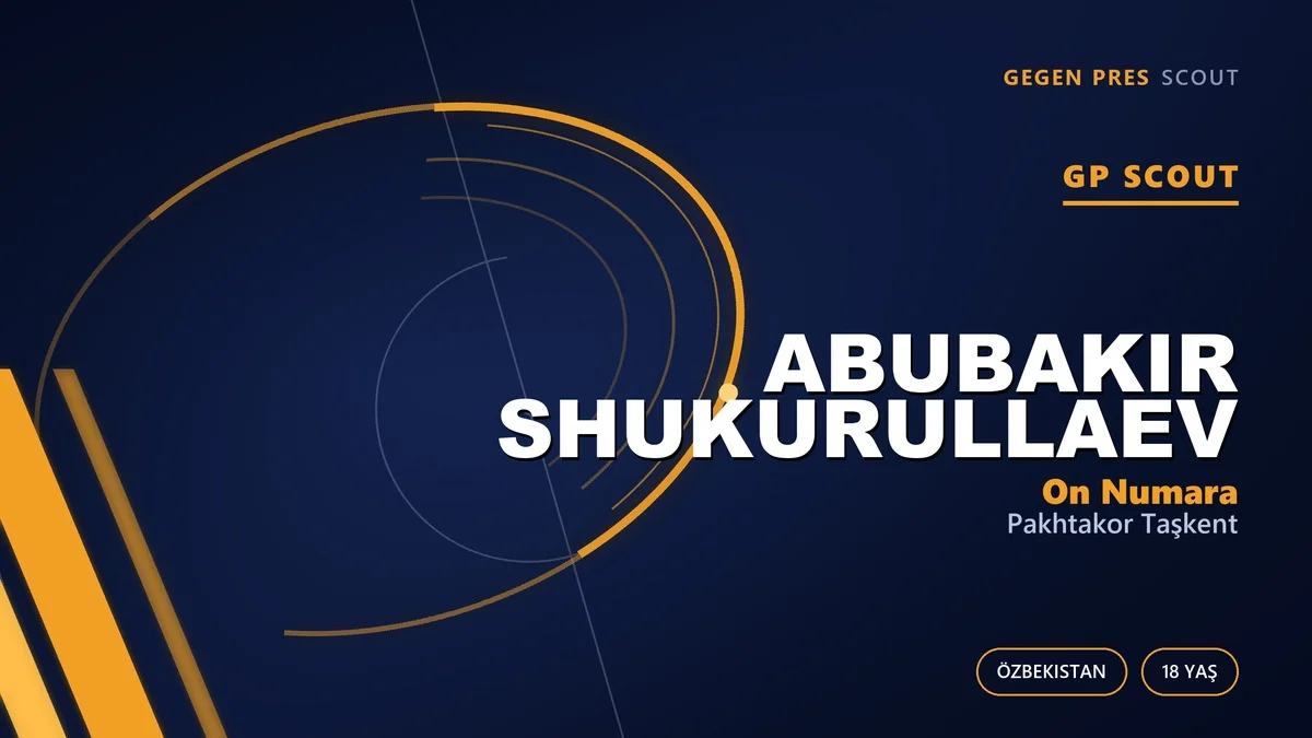 Pakhtakor’un 1,68’lik On Numarası: Abubakir Shukurullaev Kimdir?
