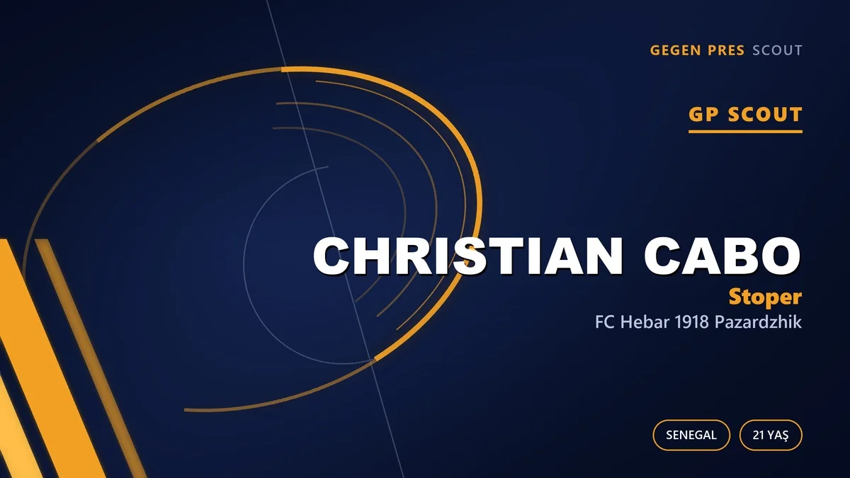 Senegal Kupası’nı Kazanıp Bulgaristan’a Gitti: Christian Cabo Dosyası