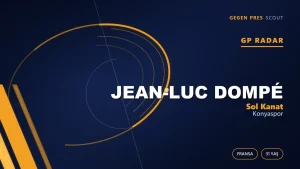 GP Radar: Jean-Luc Dompé — Konyaspor’un Fransız Kanat Transferi