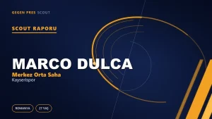 Marco Dulca Kimdir? Kayserispor’un Yeni Romanyalı Orta Sahası — Scout Raporu