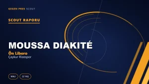 Moussa Diakité Kimdir? Çaykur Rizespor’un Yeni Malili Orta Sahası — Scout Raporu
