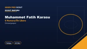 Muhammet Fatih Karasu Ümraniyespor Scout Report