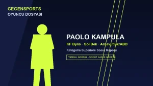 Paolo Kampula Kimdir? KF Bylis Oyuncu Dosyası