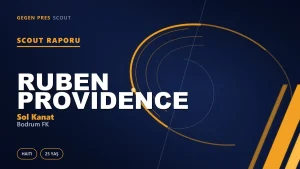 Ruben Providence Kimdir? Bodrum FK’nın Yeni Haitili Kanadı — Scout Raporu