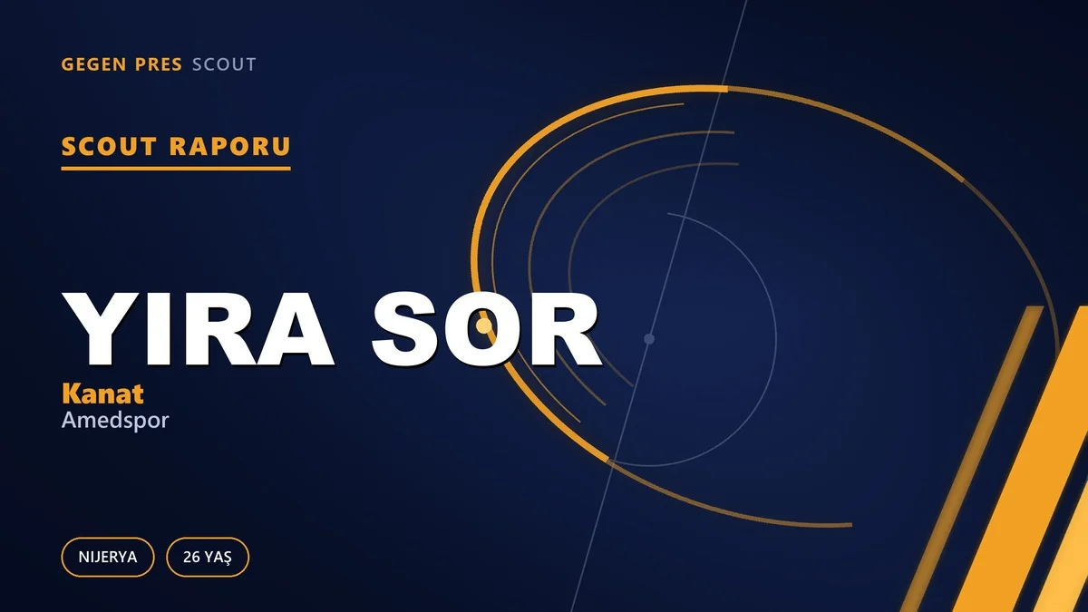 Yira Sor Kimdir? Amedspor’un Yeni Nijeryalı Kanadı — Scout Raporu
