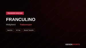 Franculino Trabzonspor’da: Scout Profili ve Transfer Analizi