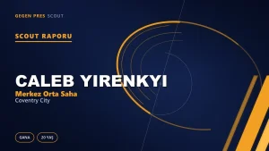 Informe de scouting de Caleb Yirenkyi: el mediocentro récord del Coventry
