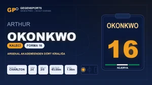 Gegen Pres | Nijerya’nın 16 Numarası Arthur Okonkwo: Arsenal Akademisinden Charlton’a Uzanan Sabır