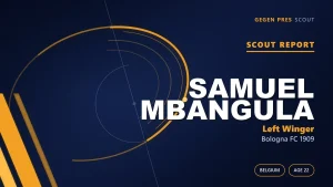 Samuel Mbangula Scout Report: The Winger Who Broke Through at Juventus Faces His Third League