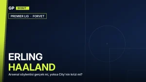Erling Haaland Scout Raporu 2026: Arsenal Söylentisi mi, City’nin Hukuki Krizi mi?