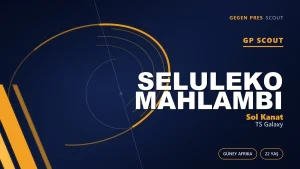 Diski Challenge’dan Betway Premiership’e: Mahlambi’nin İkinci Sezon Sınavı