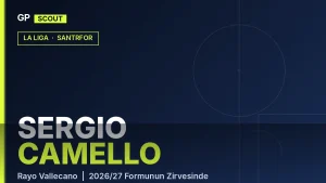Sergio Camello Scout Raporu 2026: Como’nun 10 Milyon Euroluk Teklifi ile Rayo Vallecano Arasında Kalan Santrfor